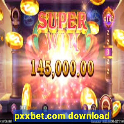 pxxbet.com download